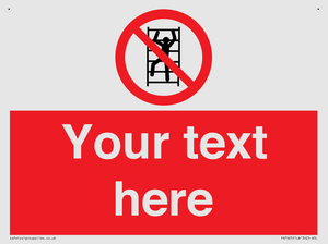 Custom prohibition No climbing